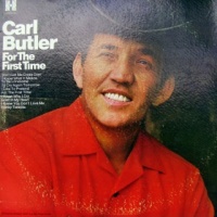 Carl Butler - For The First Time